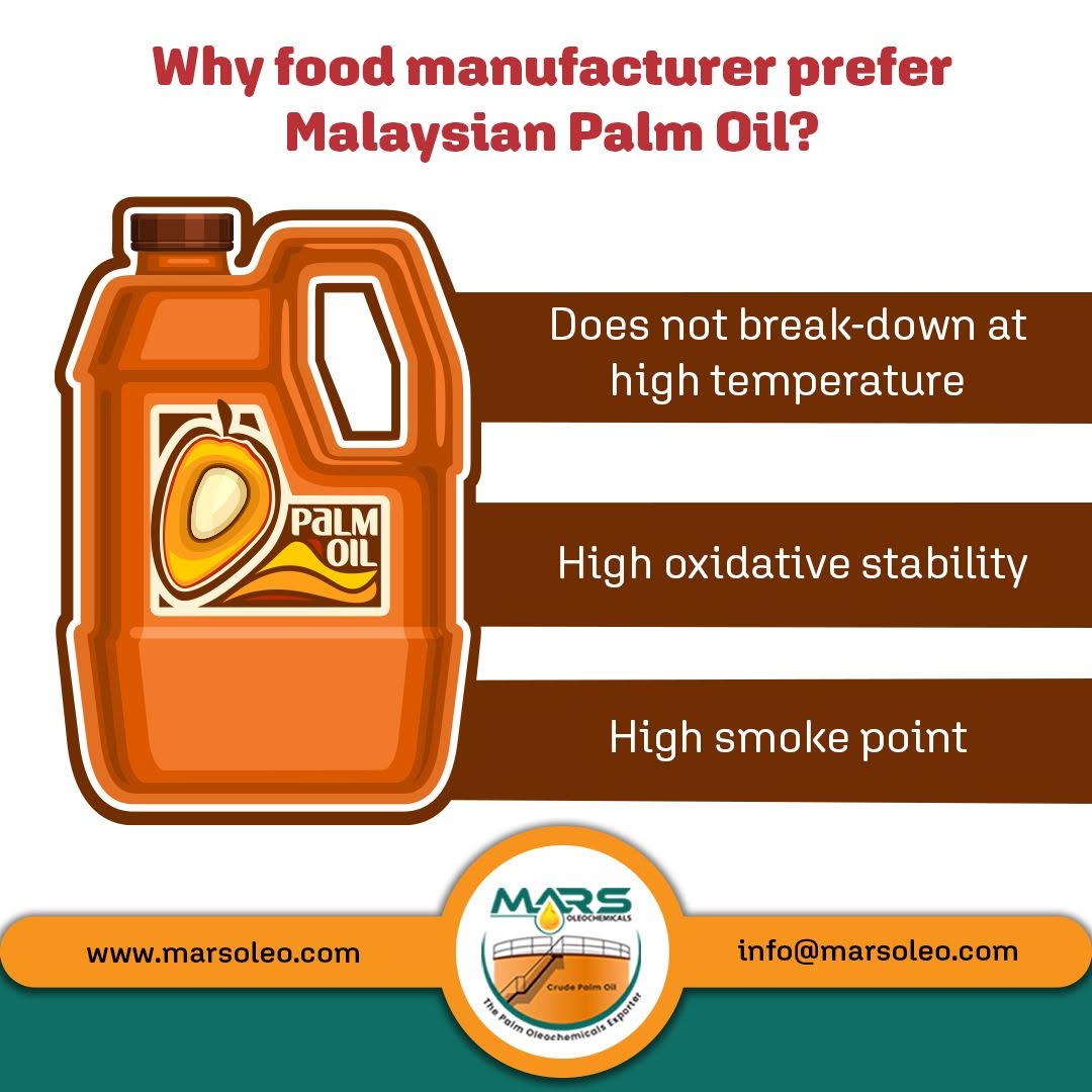 Mars Oleochemicals explaining why food manufacturers prefer Malaysian Palm Oil, highlighting high temperature stability, high oxidative stability and high smoke point.