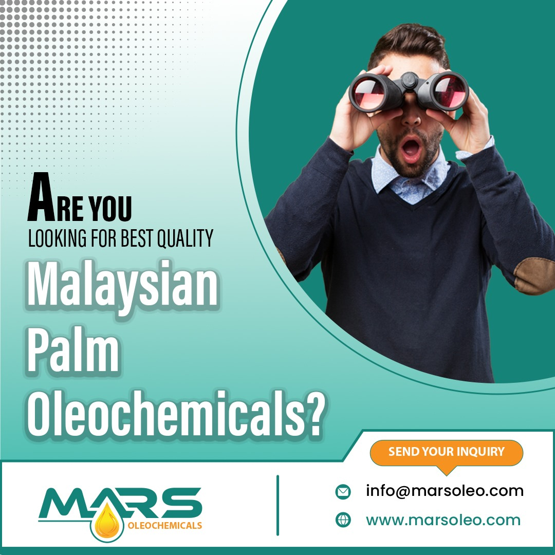 Are You Looking for Best Quality Malaysian Palm Oleochemicals?