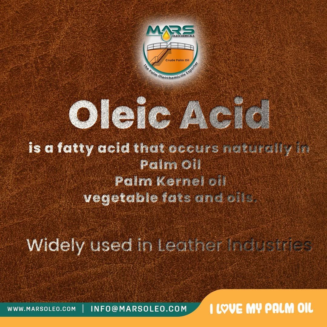 Mars Oleochemicals Oleic Acid natural vegetable-oil origin and applications in the leather industry.