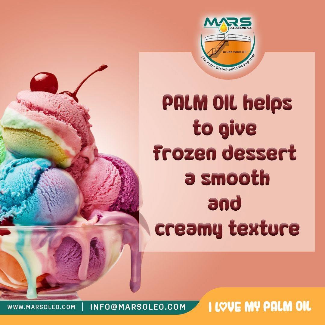 Colorful frozen desserts palm oil use for smooth and creamy texture by Mars Oleochemicals.