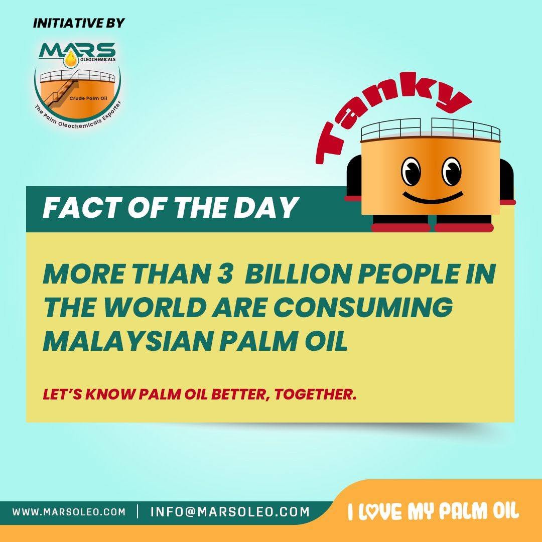 Mars Oleochemicals Fact of the Day about more than 3 billion people worldwide consuming palm oil