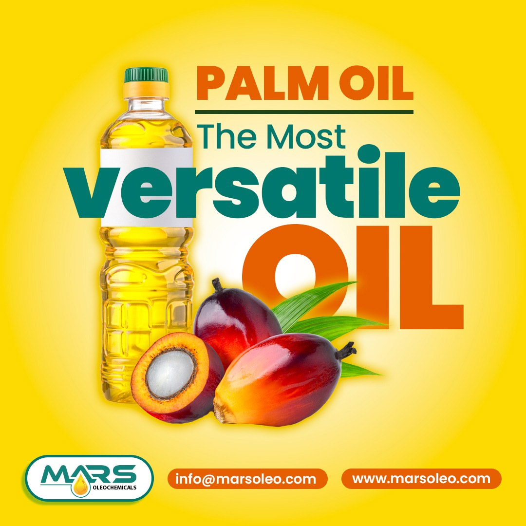 Palm Oil — The Most Versatile Oil | Mars Oleochemicals Malaysia