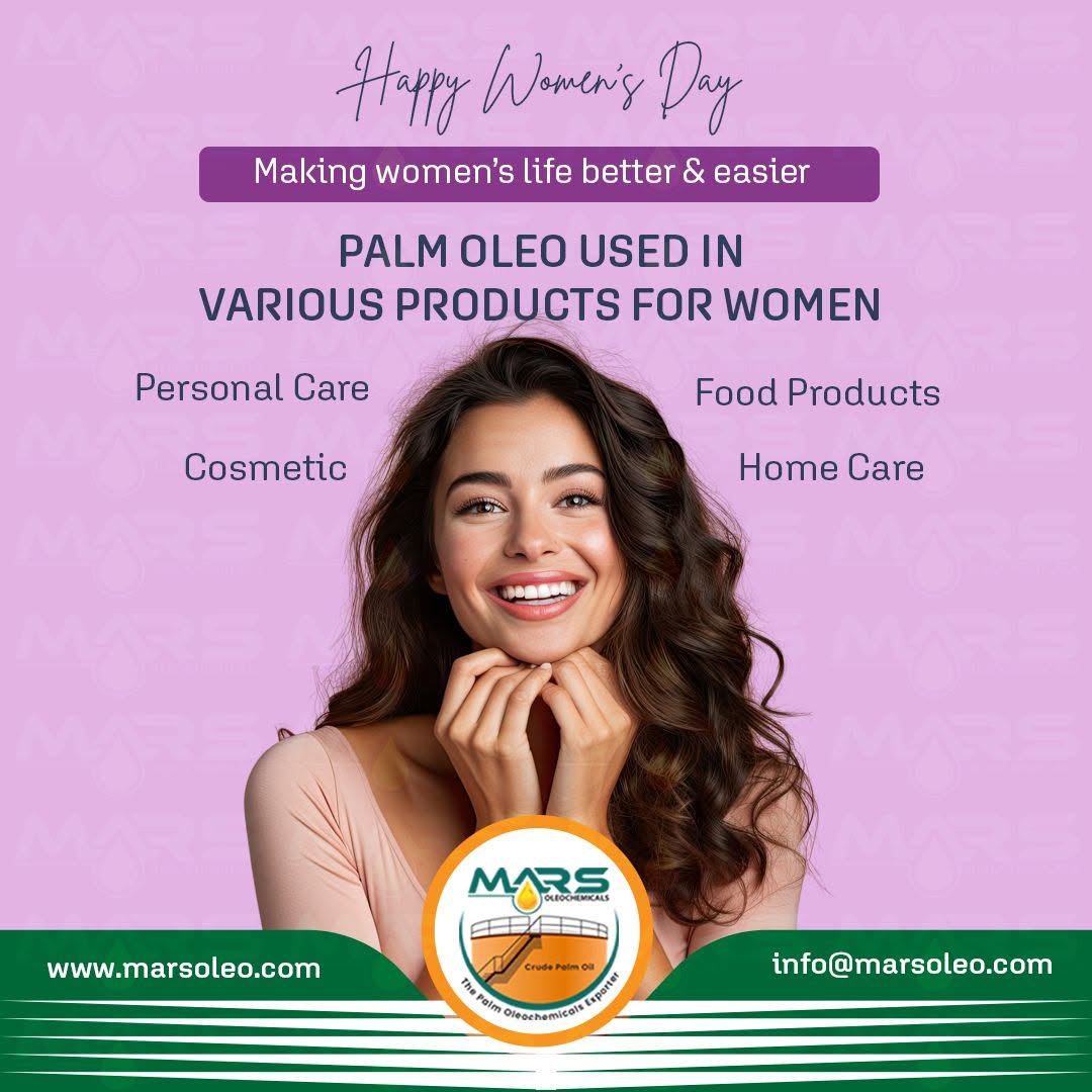 Happy Women's Day image showing Palm Oleo used in personal care, cosmetics, food products and home care products for women by Mars Oleochemicals.