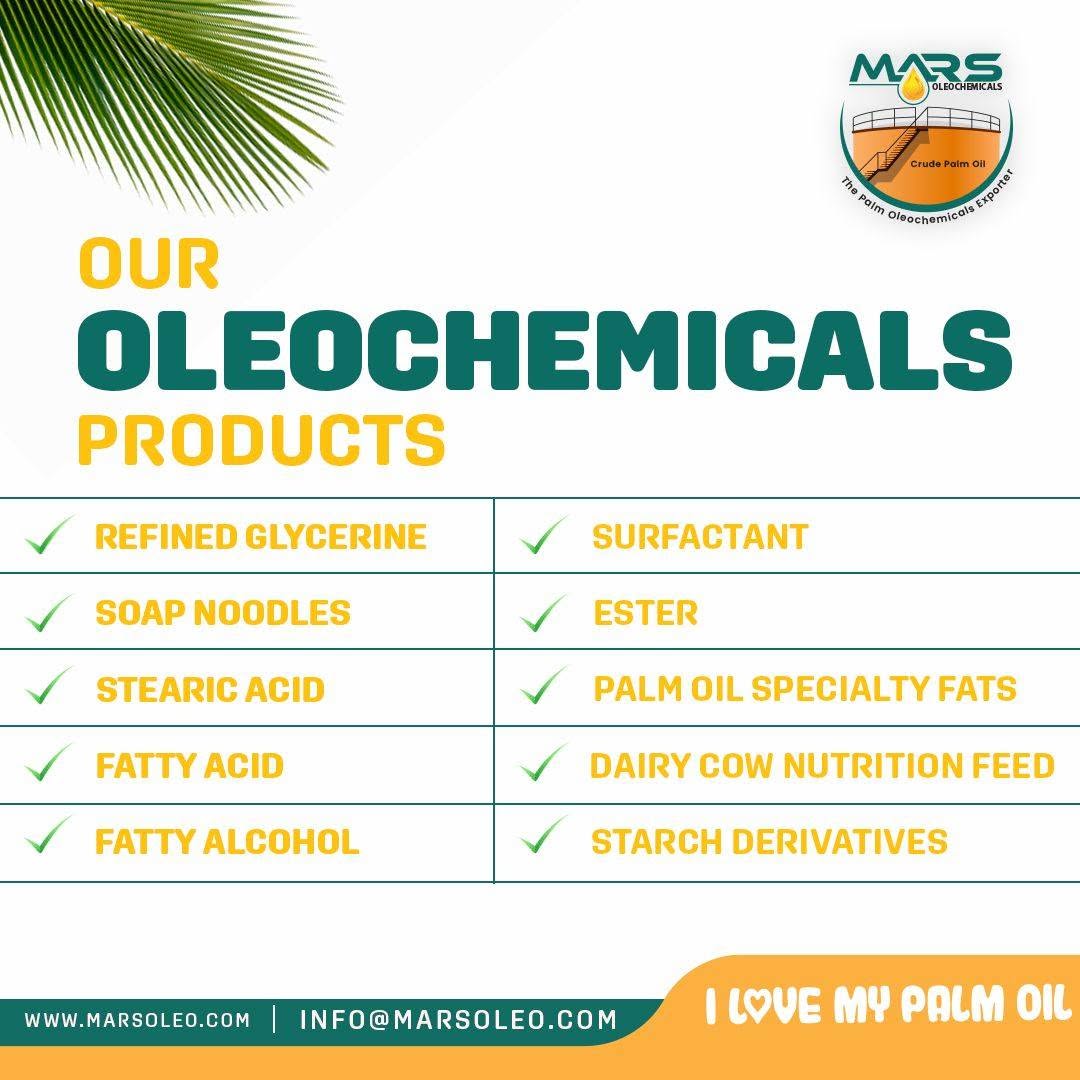 Mars Oleochemicals glycerine, soap noodles, fatty acids, fatty alcohols, surfactants and specialty products.